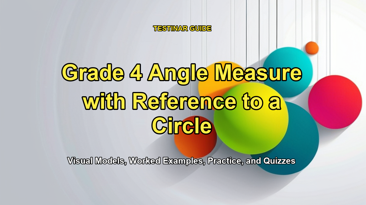 Grade 4 Angle Measure with Reference to a Circle