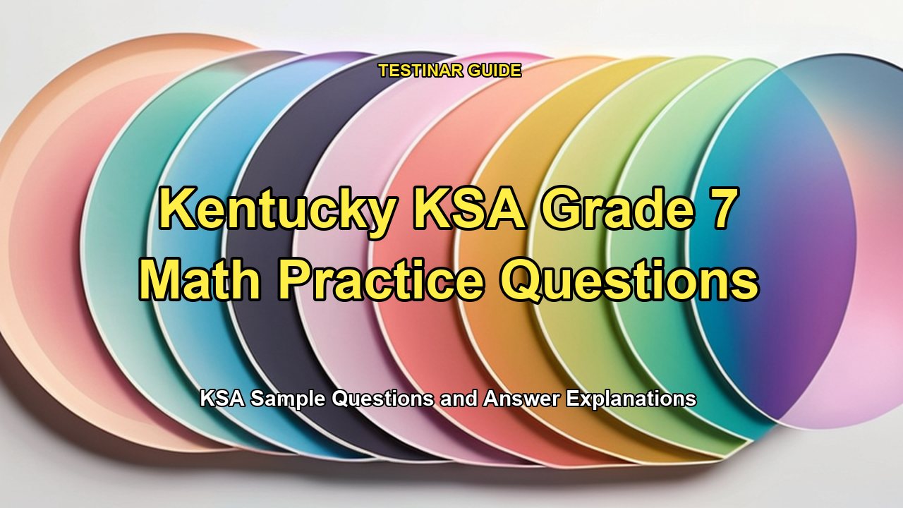 Kentucky KSA Grade 7 Math Practice Questions