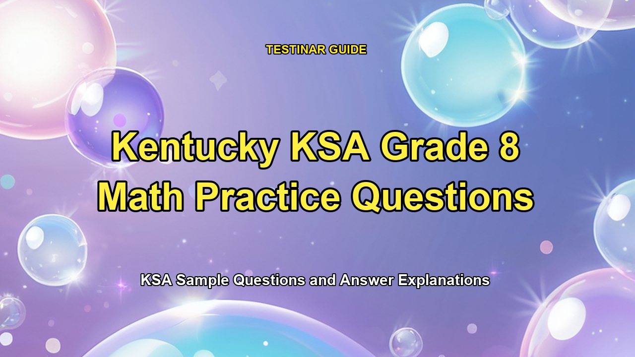 Kentucky KSA Grade 8 Math Practice Questions