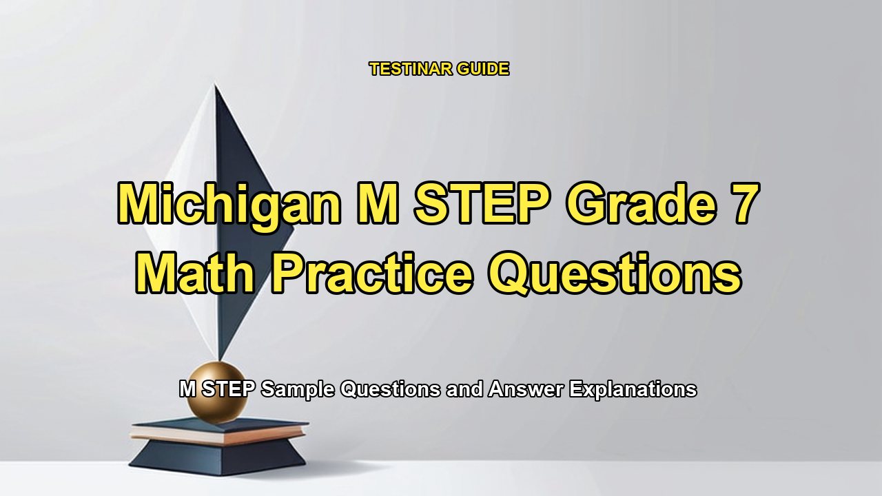 Michigan M STEP Grade 7 Math Practice Questions