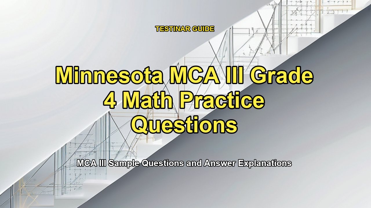 Minnesota MCA III Grade 4 Math Practice Questions