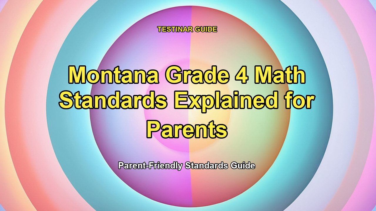 Montana Grade 4 Math Standards Explained for Parents