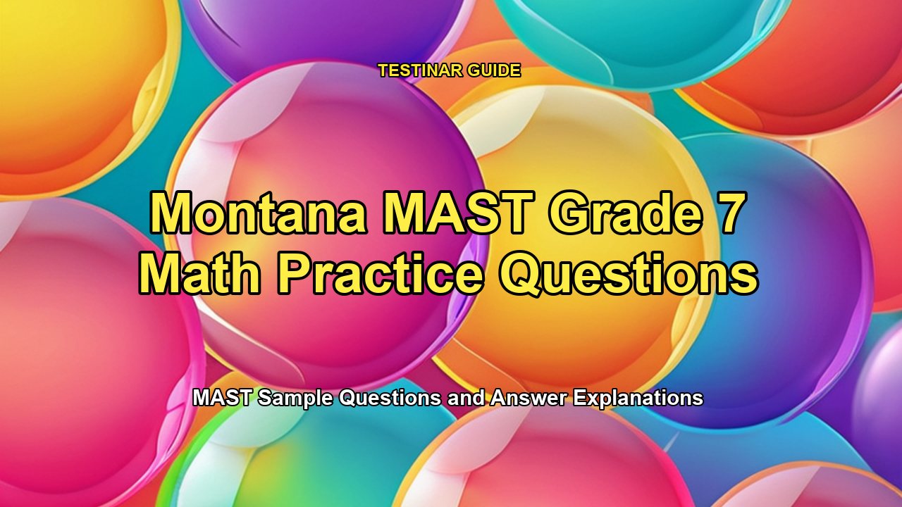 Montana MAST Grade 7 Math Practice Questions