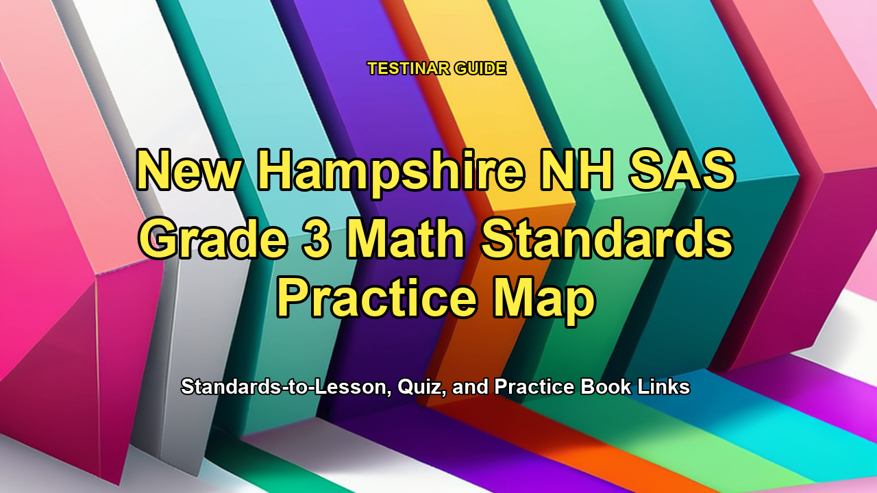 New Hampshire NH SAS Grade 3 Math Standards Practice Map