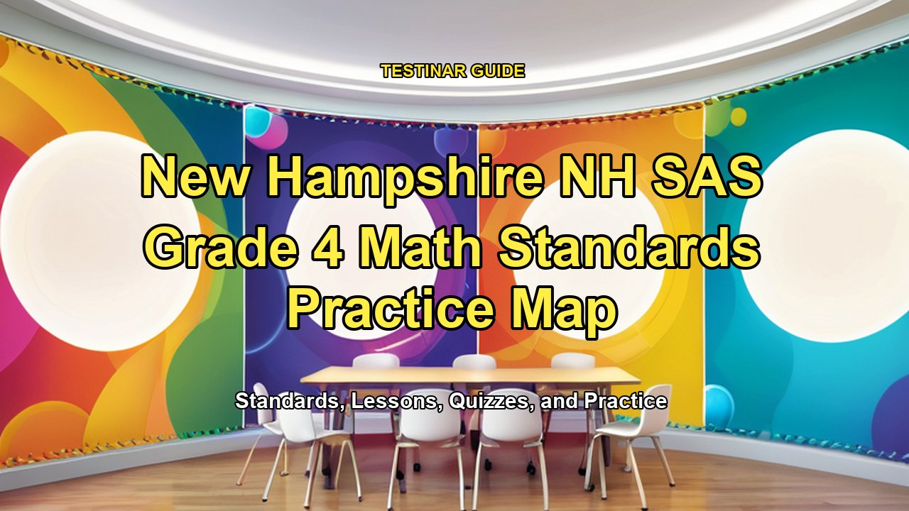 New Hampshire NH SAS Grade 4 Math Standards Practice Map