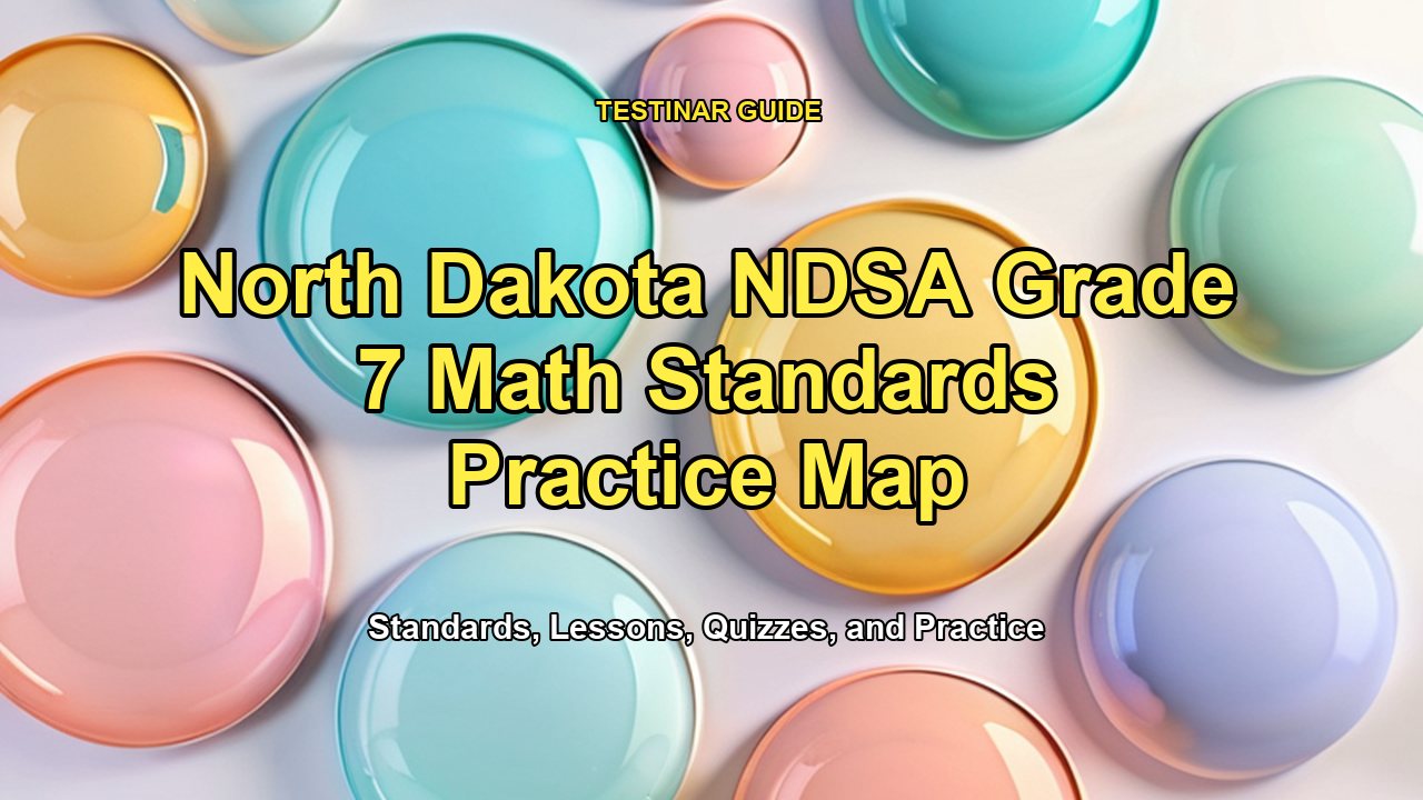 North Dakota NDSA Grade 7 Math Standards Practice Map