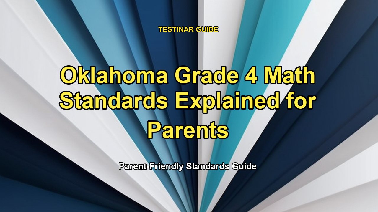 Oklahoma Grade 4 Math Standards Explained for Parents