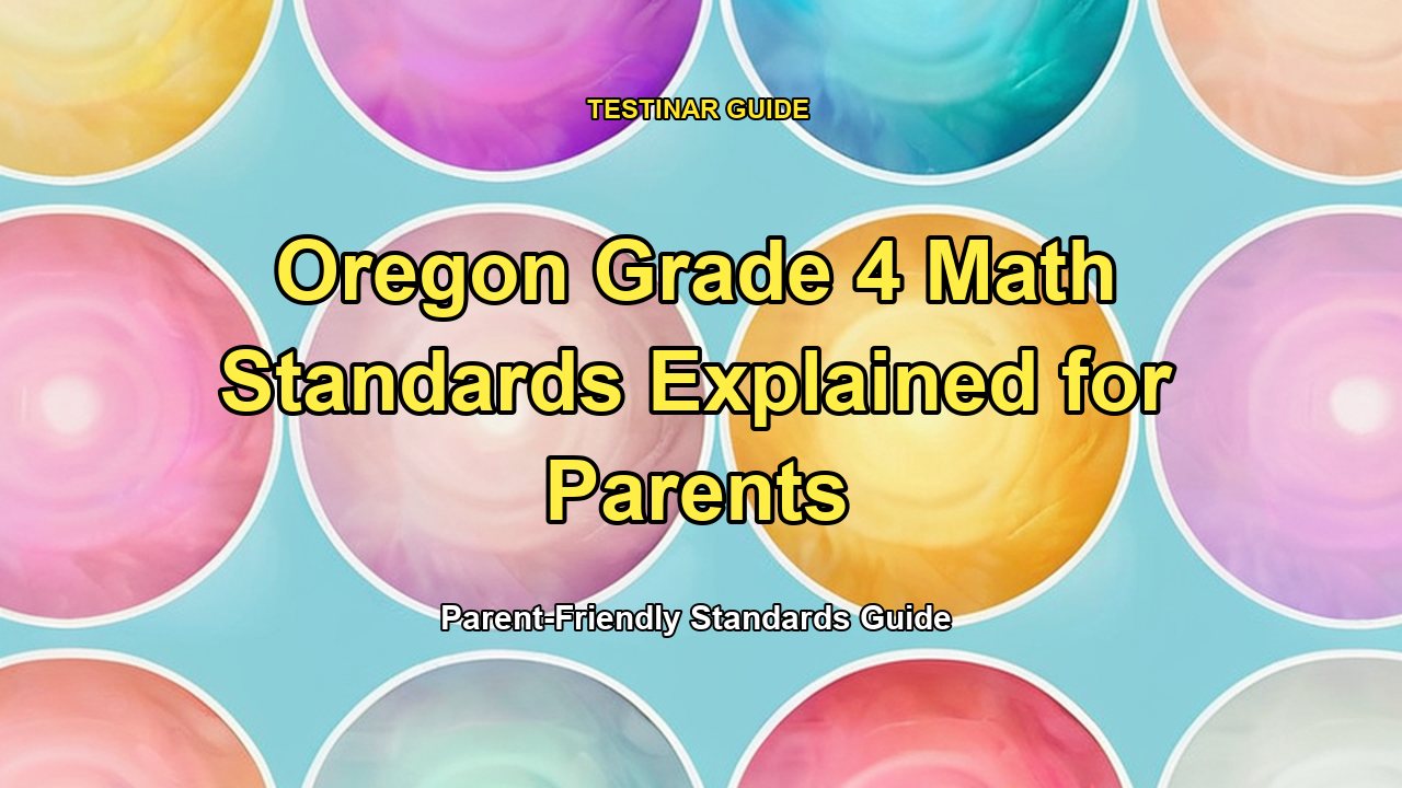Oregon Grade 4 Math Standards Explained for Parents