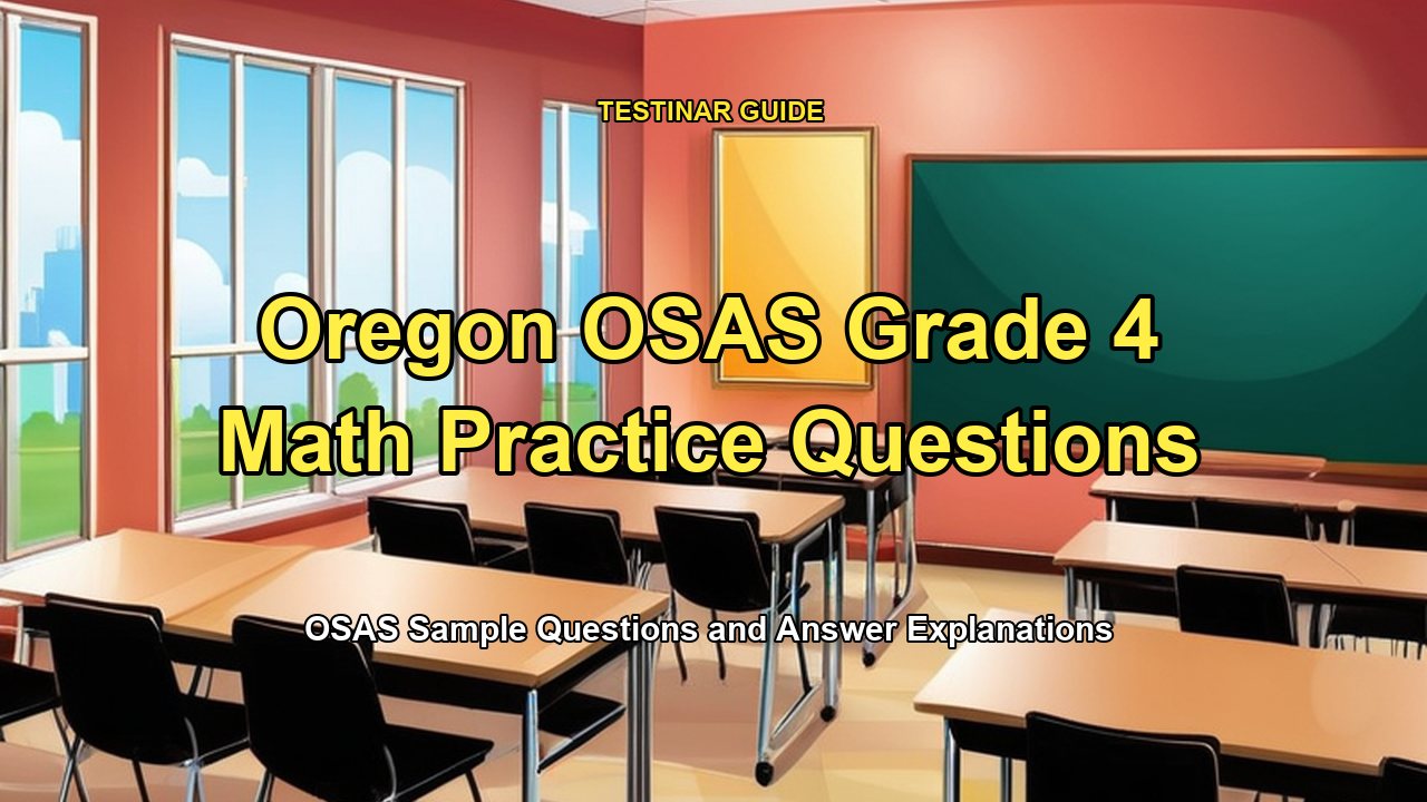 Oregon OSAS Grade 4 Math Practice Questions