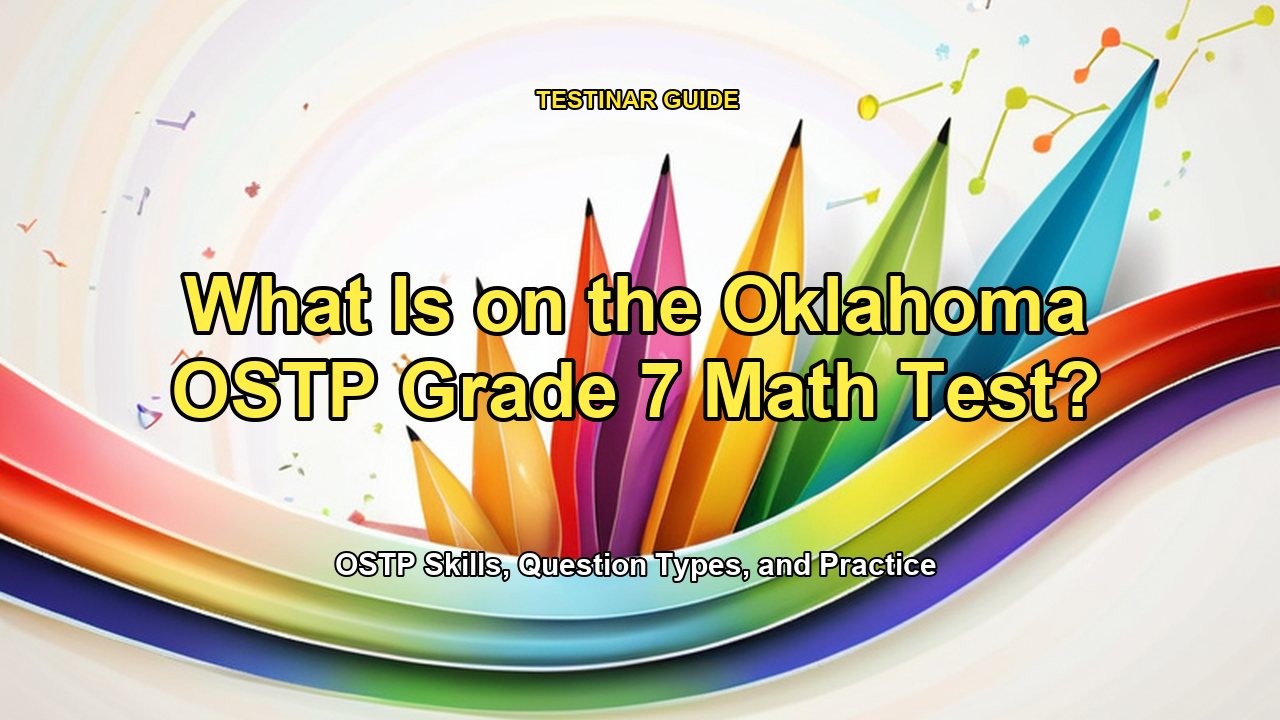 What Is on the Oklahoma OSTP Grade 7 Math Test?