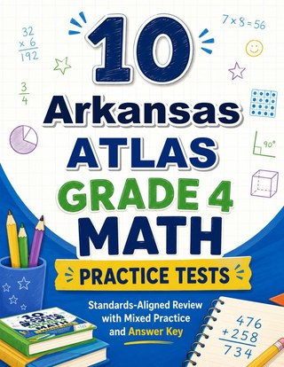 10 Arkansas ATLAS Grade 4 Math Practice Tests
