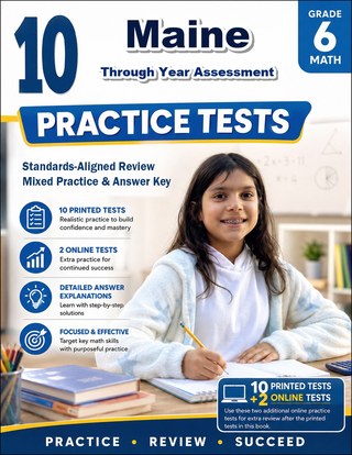 10 Maine Through Year Assessment Grade 6 Math Practice Tests