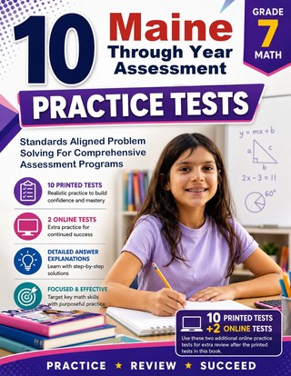 10 Maine Through Year Assessment Grade 7 Math Practice Tests