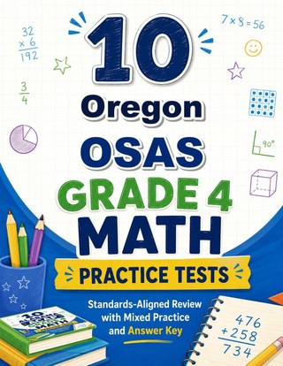 The Oregon OSAS Grade 4 Math Practice Tests Bundle workbook image for standards-aligned Oregon OSAS Grade 4 Math practice