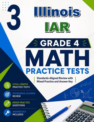 3 Illinois IAR Grade 4 Math Practice Tests