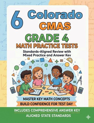 6 Colorado CMAS Grade 4 Math Practice Tests