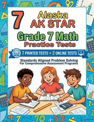 The Alaska AK STAR Grade 7 Math Practice Tests Bundle workbook image for standards-aligned Alaska AK STAR Grade 7 Math practice