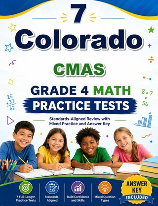 7 Colorado CMAS Grade 4 Math Practice Tests