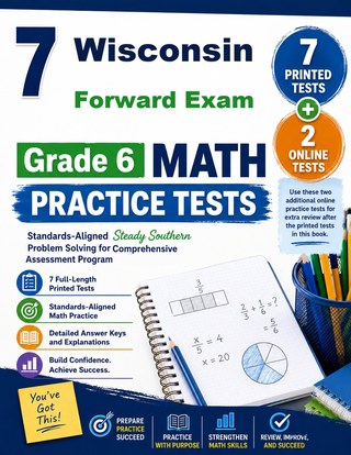 7 Wisconsin Forward Exam Grade 6 Math Practice Tests