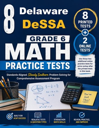 8 Delaware DeSSA Grade 6 Math Practice Tests