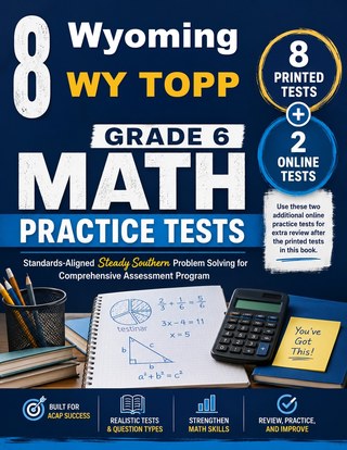 8 Wyoming WY TOPP Grade 6 Math Practice Tests