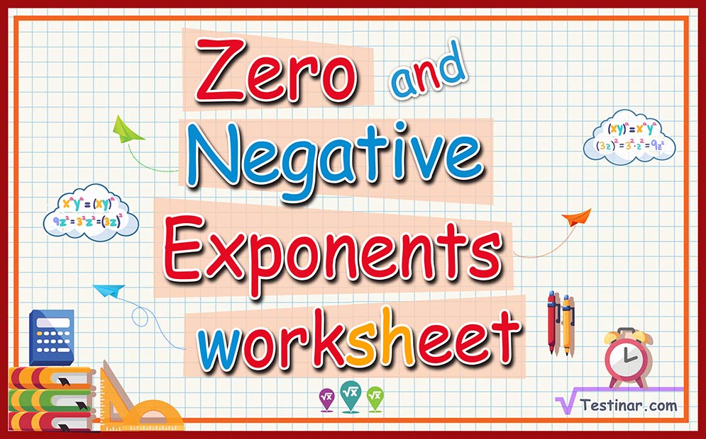 Zero and Negative Exponents worksheets